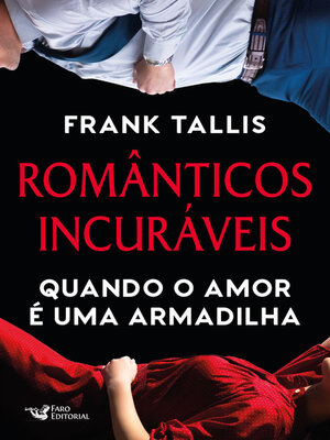 cover image of Românticos incuráveis